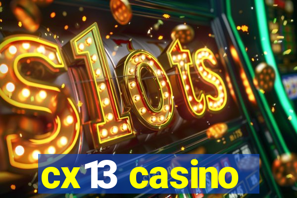 cx13 casino